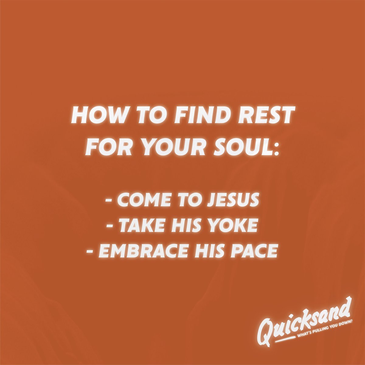 ARE YOU TIRED? IS YOUR SOUL WEARY?

MATT 11:28-30
“Come to me, all you who are weary &amp; burdened, and I will give you rest. Take my yoke upon you &amp; learn from me, for I am gentle &amp; humble in heart, &amp; you will find rest for your souls. For my yoke is easy &amp; my burden is light.”