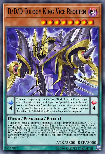 Let's continue with D/D/D Eulogy King Vice Requiem a great level 8 that  would enable more plays for the pure version of the deck and would act as  both an extender and