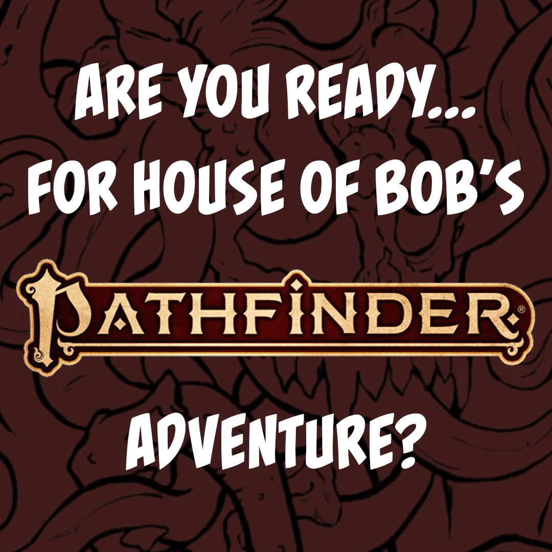 thehouseofbob's tweet photo. That's right, House of Bob is going Pathfinder!
Starting August 30th join us for a wild new ride as Shaun GM's our crew through one of Paizo's creepiest, most ⭐️cosmic⭐️ modules converted to Pathfinder 2E!
https://t.co/xrFvuqV5Qh https://t.co/dAaA5rraYz