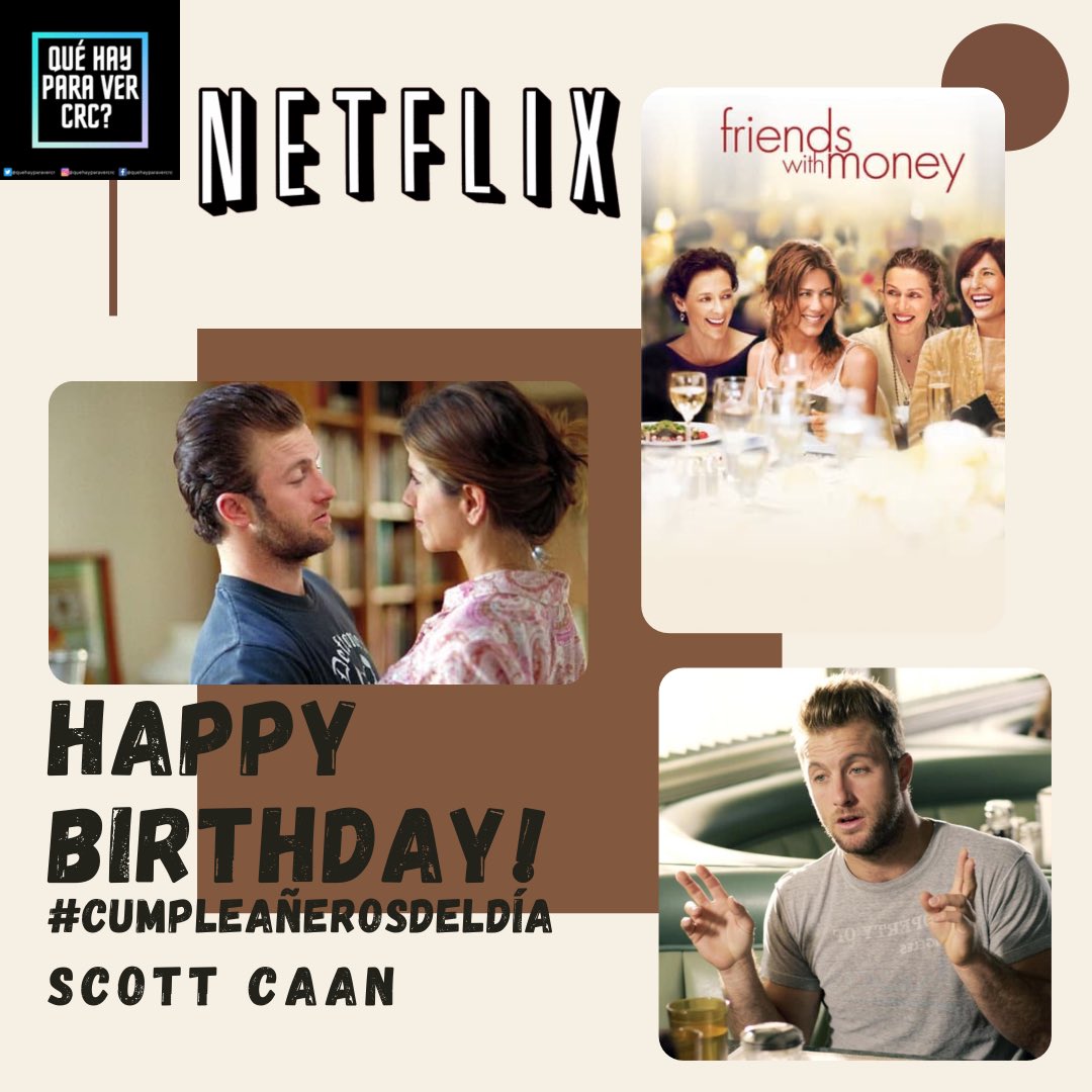 QueHayParaVerCR's tweet photo. En los #CumpleañerosDelDía tenemos al hijo de #JamesCaan, #ScottCaan que llega a los 45 años de edad, podemos celebrar con él viendo #FriendsWithMoney en @NetflixLAT 
@QueHayParaVerCR https://t.co/RtuqkhHpnS