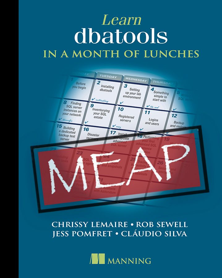 ManningBooks's tweet image. Deal of the Day, Aug 23: Learn dbatools in a Month of Lunches and select titles are on sale today. Check them out: mng.bz/WrEx  
#dataadministrator #sysadmin #dbatools #powershell #windows #linux #macOS #cloudcomputing #docker #containers