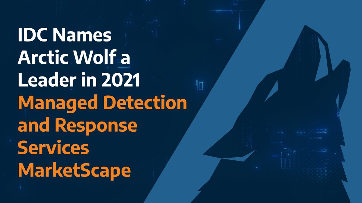 .<a href="/IDC/">IDC</a> Names Arctic Wolf a Leader in 2021 Managed Detection and Response Services MarketScape. Read more: arcticwolf.com/resources/blog…

#IDCMarketscape