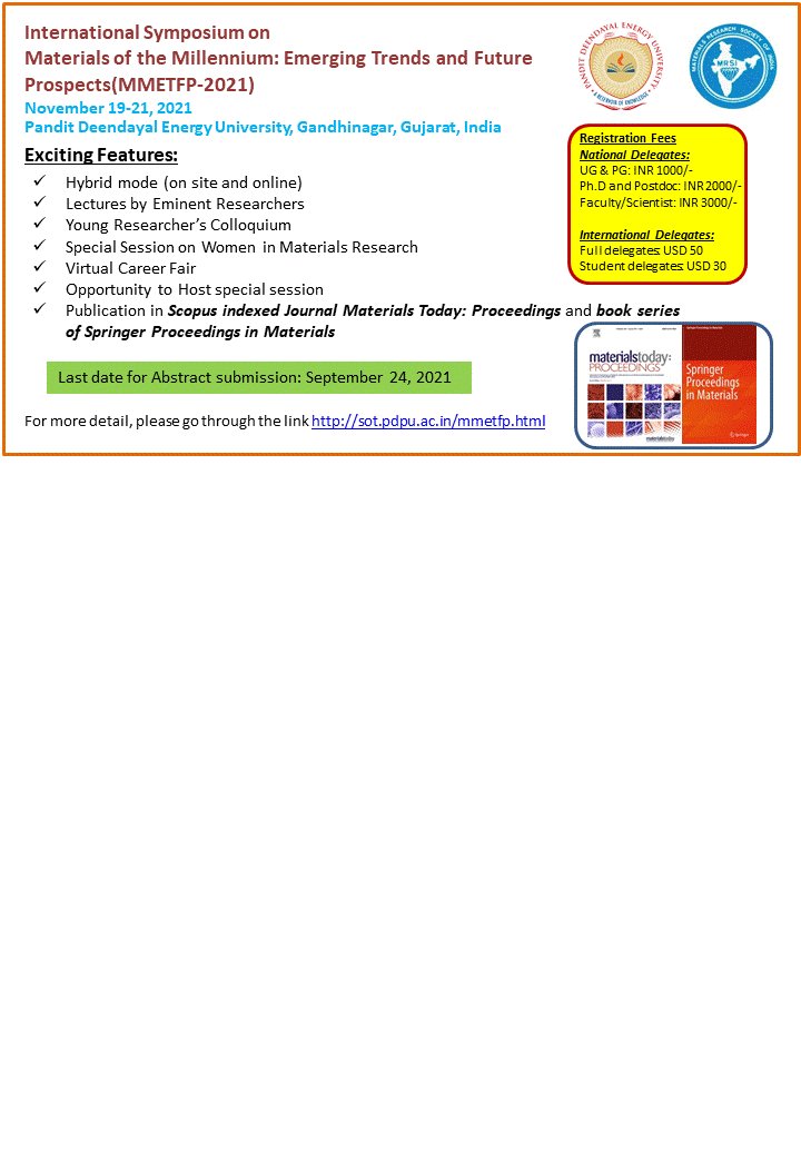 kalisadhan1's tweet photo. International Symposium on Materials of the Millennium: Emerging Trends and Future Prospects (MMETFP-2021) during November 19-21, 2021 (https://t.co/ryFnmHwvp1). Eagerly waiting to welcome you in this hybrid mode (both on-site and online) symposium. PDEU, Gandhinagar, India. https://t.co/bkQlYeOTtw
