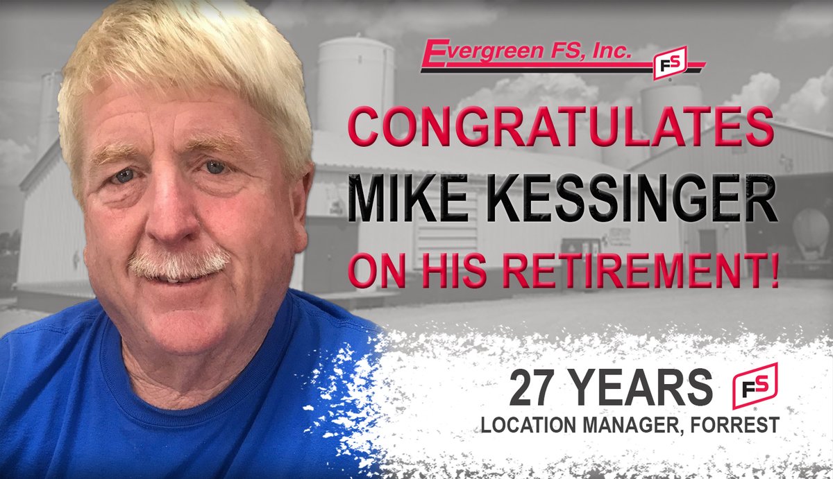 Evergreen FS Inc. (@evergreenfsinc) on Twitter photo Best wishes, Mike Kessinger, retiring after 27 years with Evergreen FS. Mike started out as an Operator, and in 2006 became ๐๐ผ๐ฐ๐ฎ๐๐ถ๐ผ๐ป ๐ ๐ฎ๐ป๐ฎ๐ด๐ฒ๐ฟ for our ๐๐ผ๐ฟ๐ฟ๐ฒ๐๐ location. Celebration is Fri., Aug. 27th, 11-2, at our Forrest location. Happy Retirement, Mike! Best wishes, Mike Kessinger, retiring after 27 years with Evergreen FS. Mike started out as an Operator, and in 2006 became ๐๐ผ๐ฐ๐ฎ๐๐ถ๐ผ๐ป ๐ ๐ฎ๐ป๐ฎ๐ด๐ฒ๐ฟ for our ๐๐ผ๐ฟ๐ฟ๐ฒ๐๐ location. Celebration is Fri., Aug. 27th, 11-2, at our Forrest location. Happy Retirement, Mike!
