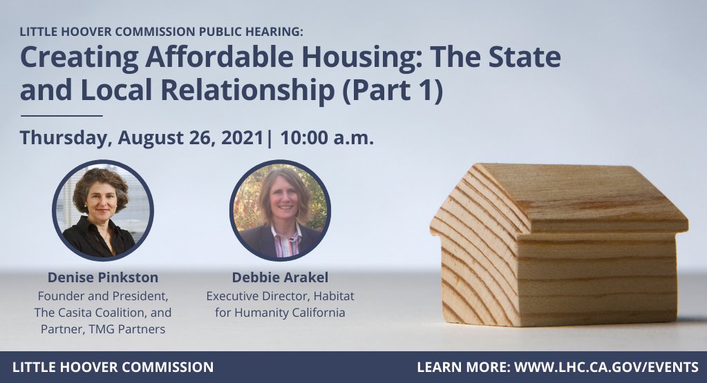 CA Little Hoover (@calittlehoover) on Twitter photo Join us on Aug. 26 for our hearing on Creating Affordable Housing: The State & Local Relationship (Pt. 1). We’ll be joined by <a href="/TMG_Partners/">TMG Partners</a> Partner & @casitacoalition Founder & Pres. <a href="/dptmg/">Denise Pinkston</a> and Habitat for Humanity CA Exec. Director Debbie Arakel. evt.mx/0dvXCoI6 #CALeg Join us on Aug. 26 for our hearing on Creating Affordable Housing: The State & Local Relationship (Pt. 1). We’ll be joined by <a href="/TMG_Partners/">TMG Partners</a> Partner & @casitacoalition Founder & Pres. <a href="/dptmg/">Denise Pinkston</a> and Habitat for Humanity CA Exec. Director Debbie Arakel. evt.mx/0dvXCoI6 #CALeg