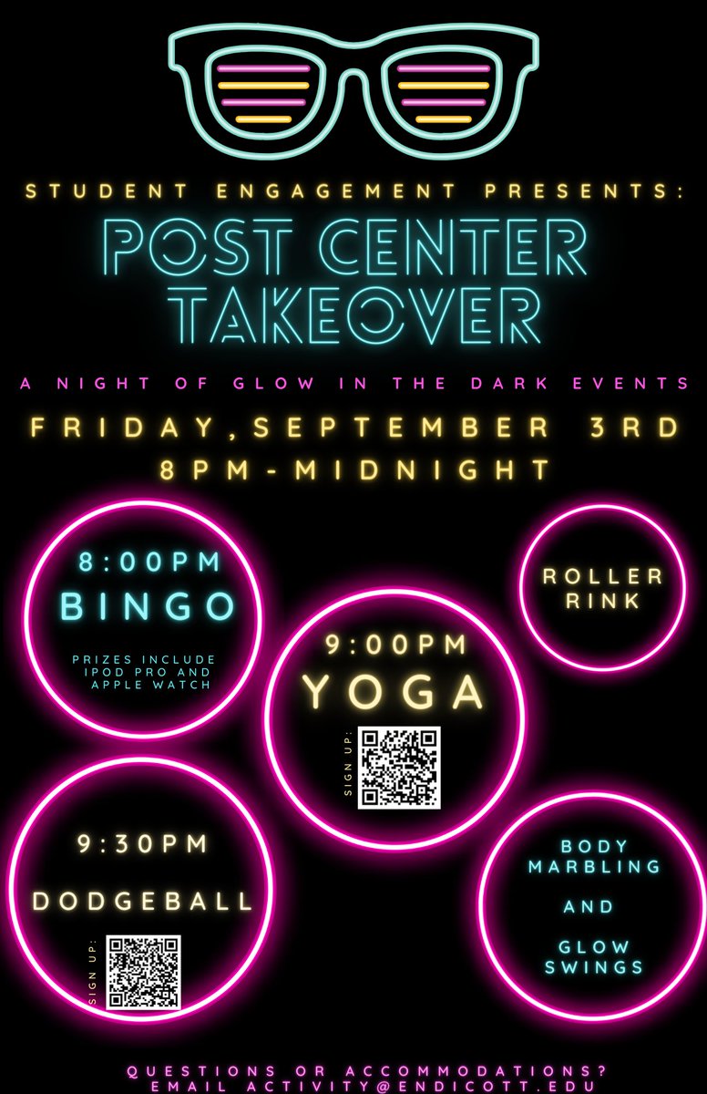 Gulls, in just two weeks we'll be hosting a Glow Party at the Post Center! Celebrate the start of the semester with Bingo (win an Ipad Pro, Apple Watch, &amp; More), Roller Rink, Swings, Body Marbling, Dodgeball, and Yoga.  

#ThisIsEndicott #WelcomeWeek

Sign up with QR codes.