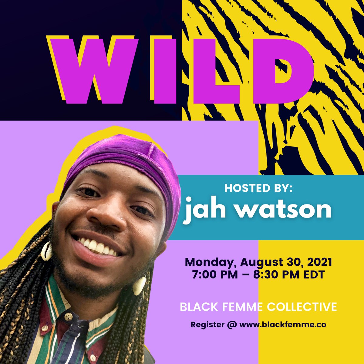 BlackFemmeCo's tweet photo. Join @BlackFemmeCo for WILD—A Celebration of Black Femme Collective's Summer 2021 Collection on Monday, August 30th @ 7:00 pm. 

Hosted by @AstroJah 
Register @ https://t.co/yxmoRVt1vD https://t.co/Dw9xsKDJyh