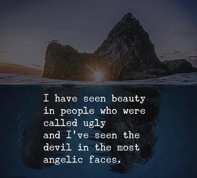 All too true. 
Don’t believe or trust the smarm and charm of people who push others around and belittle them.
Look below the water line to see people’s true heart and intentions.