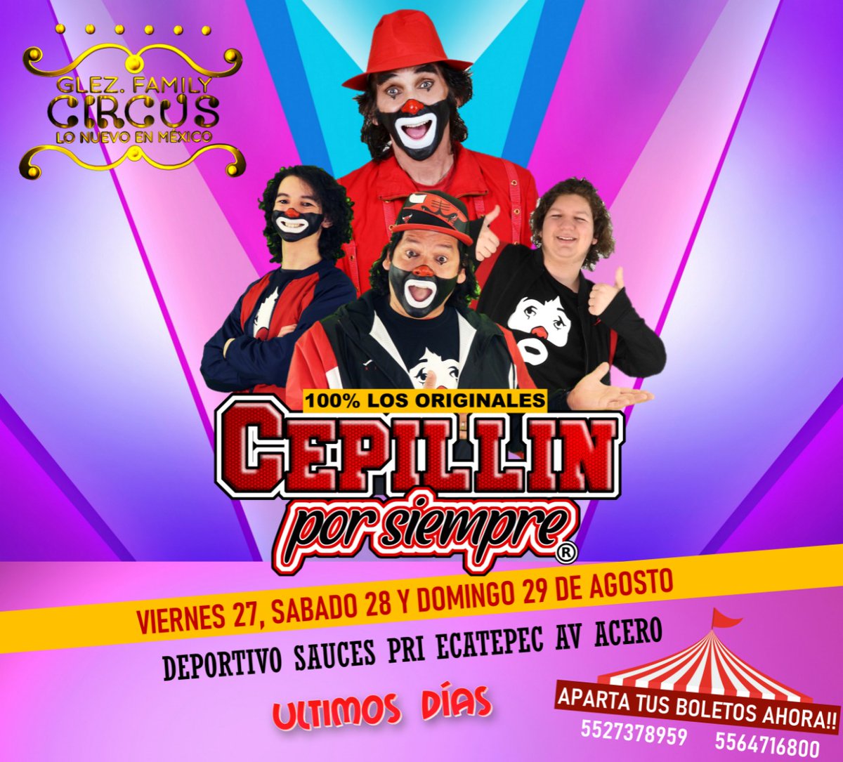 @cepillintv #CepillinPorSiempre 
#Circo

¡REGRESAN!

Al Mejor Circo de México 
@GlezFamCircus

Viernes 27 19:30
Sábado y Domingo
18:30 y 20:30

Informes
55 2737 8959 
55 6471 6800