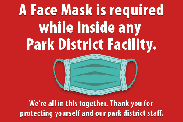 #DPParks Beginning August 23, staff and visitors are required to wear a face mask while inside any Des Plaines Park District facility. This includes the Golf Center, Lake Park Clubhouse, Leisure Center, Oakwood Maintenance Facility, and Prairie Lakes Complex.
