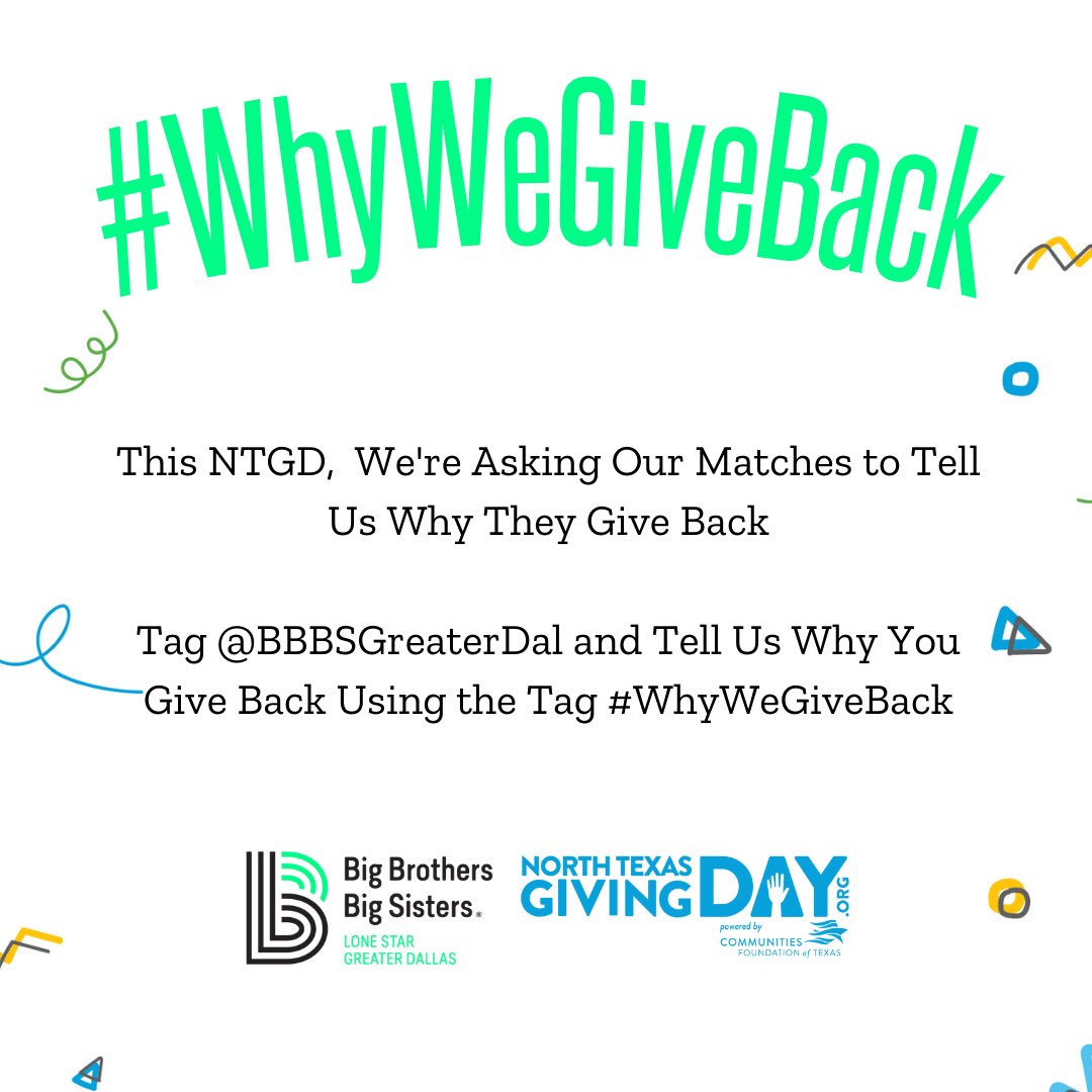 BBBSGREATERDAL's tweet photo. This #NTxGivingDay, we're asking our matches to tell us why they give back. Join us by sharing your story! Why do you give back? Tag us and use the hashtag #WhyWeGiveBack to share. ✨ https://t.co/yZ9BO9LhE3