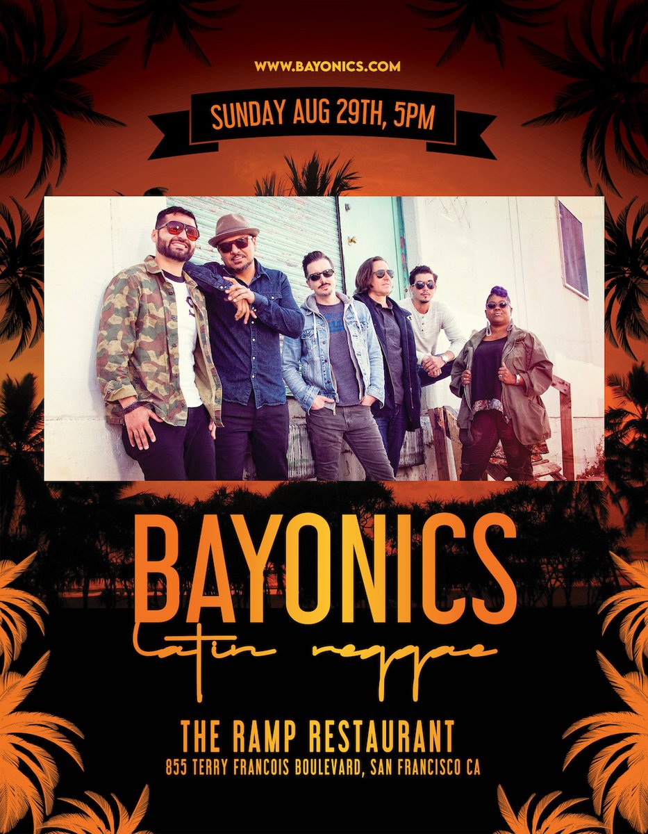 Live <a href="/TheRampSF/">The Ramp Restaurant</a>  Time to get out once again....it's been awhile and you deserve it. Bayonics is in the building!!! So come join your favorite party crew Sunday, Aug 29 at The Ramp Restaurant, 5pm.