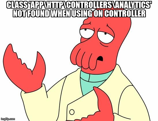 overflow_meme's tweet image. Class &apos;App\Http\Controllers\Analytics&apos; not found when using on controller stackoverflow.com/questions/4422… #laravel5 #php #googleanalytics