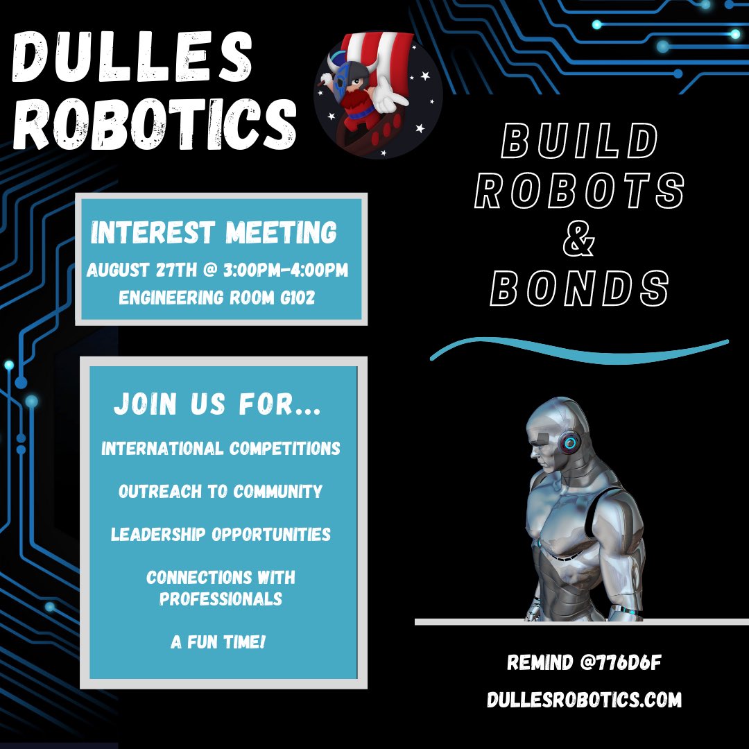 dulles_robotics's tweet image. Interested in robotics? Come join us at our interest meeting on August 27th at 3:00pm to learn what we do in our club and to see a demo of award winning robots!