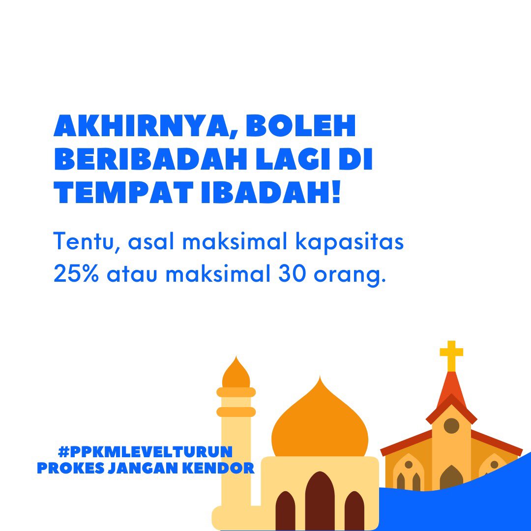 HumasNetijen's tweet photo. Akhirnya, boleh beribadah lagi di tempat ibadah!

Tentu, asal maksimal kapasitas 25% atau maksimal 30 orang.

#PPKMLevelTurun
Prokes Jangan Kendor https://t.co/Mgsp17YK00