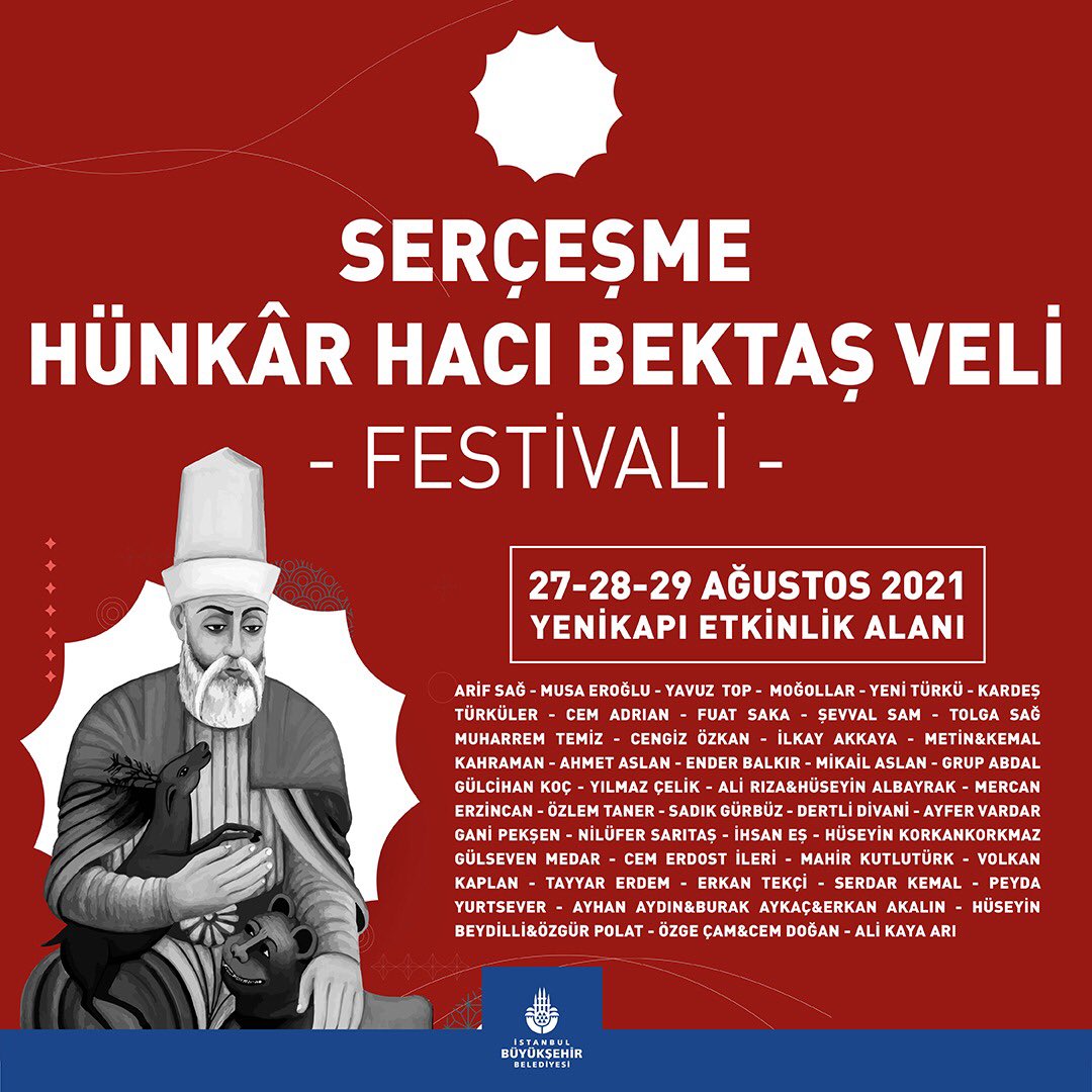 Hünkâr Hacı Bektaş'ı anıyoruz.

Kardeşliğin, insanlığın ve adaletin buluşması Serçeşme Hünkâr Hacı Bektaş Veli Festivali'nde buluşalım.

Yer: Yenikapı Etkinlik Alanı 
Tarih: 27/28/29 Ağustos