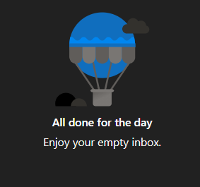 I have now adopted the #InboxZero strategy and I can say I really like it.   Its simple: Action, Defer, Plan or archive/delete. Its nice ending the day with an empty inbox knowing everything is planned or dealt with.
