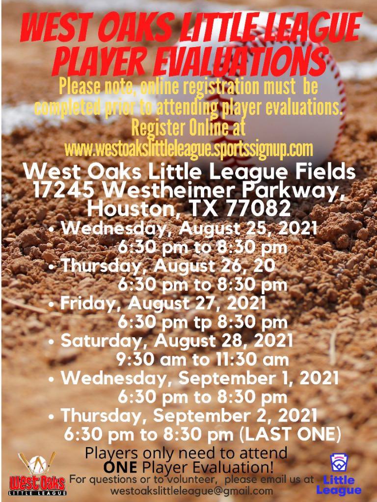It’s that time ✨✨✨ Player evaluations starting August 25th 2021. Please register online before attending evaluation at westoakslittleleague.sportssignup.com