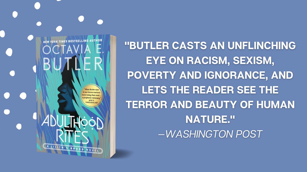 ADULTHOOD RITES by <a href="/OctaviaEButler/">Octavia E. Butler</a> is out today with an incredible new cover. This second installment in the Lilith's Brood series is Butler at her best. Get your copy at ow.ly/Px2f50FS9IE