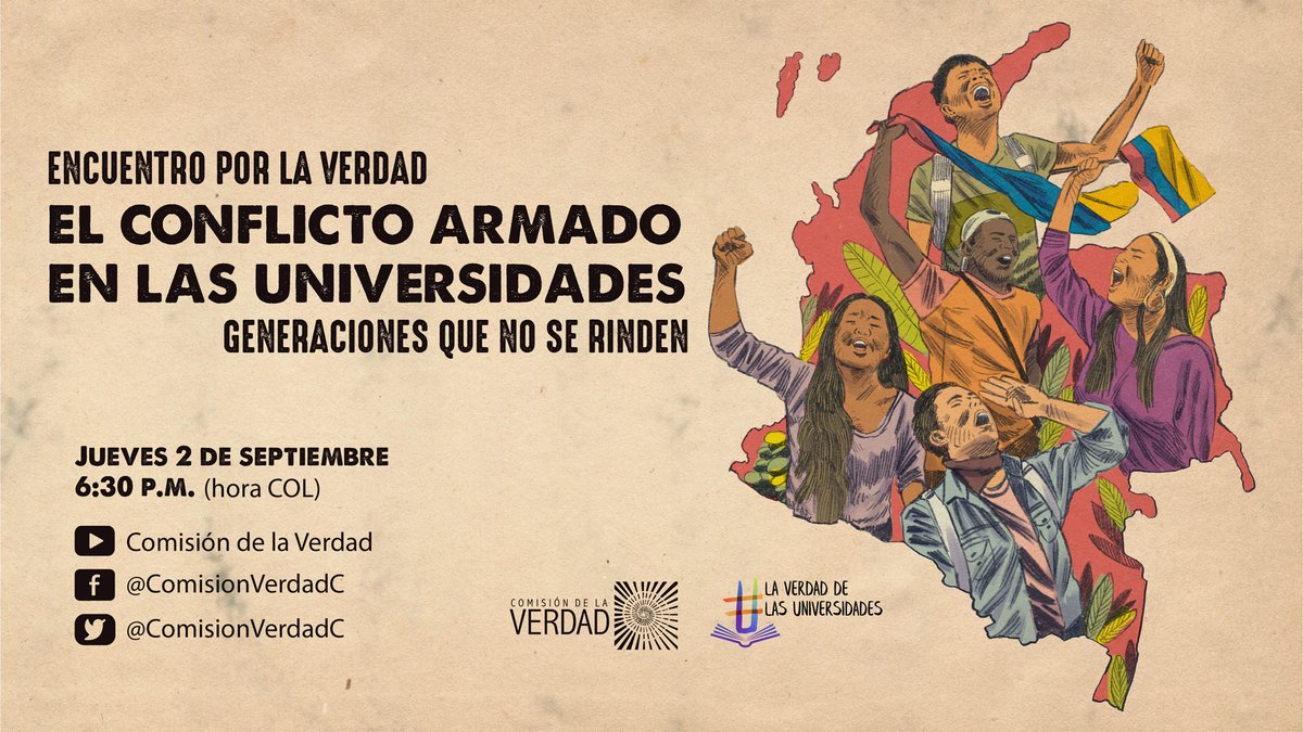 ComisionVerdadC's tweet photo. Acompáñenos en el Encuentro por la Verdad ‘El conflicto armado en las universidades: generaciones que no se rinden’ #LaVerdadDeLasUniversidadesEs

2 de septiembre | 6:30 p.m. | Por los canales digitales de @ComisionVerdadC 

Más información ► https://t.co/PL0K34MqCF https://t.co/N6ojRFyn8B
