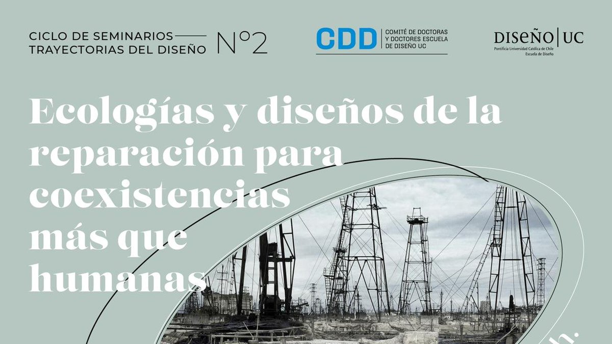 [CICLO] 
Seminarios Trayectorias del Diseño Nº 2 
Ecologías y diseños de la reparación para coexistencias más que humanas
Presenta; Martín Tironi <a href="/martintironi/">Martin Tironi</a> 
Comenta: Alejandra Celedón
Modera: Ricardo Hernández
Inscripciones 👇
diseno.uc.cl/2021/08/ciclo-…