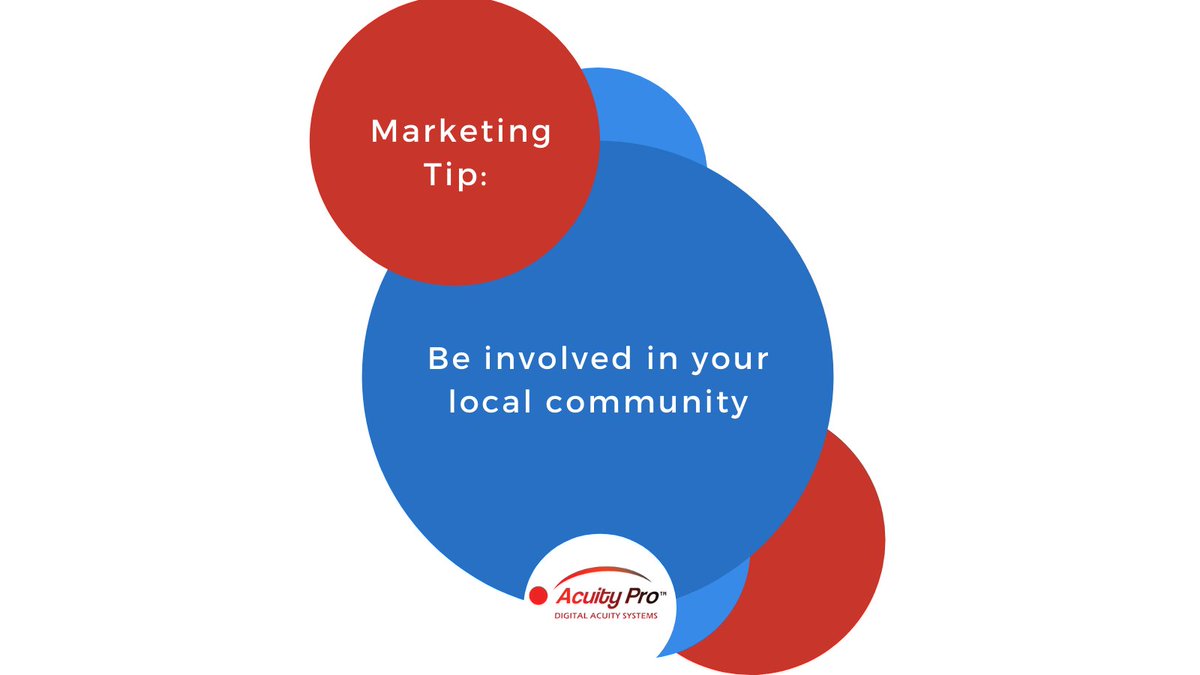 Marketing Tip: Be involved in your local community! Joining local business organizations and/or volunteering for local non-profits are good places to start. The more people know you, the more likely they will be to call your office when they need an eye appointment.