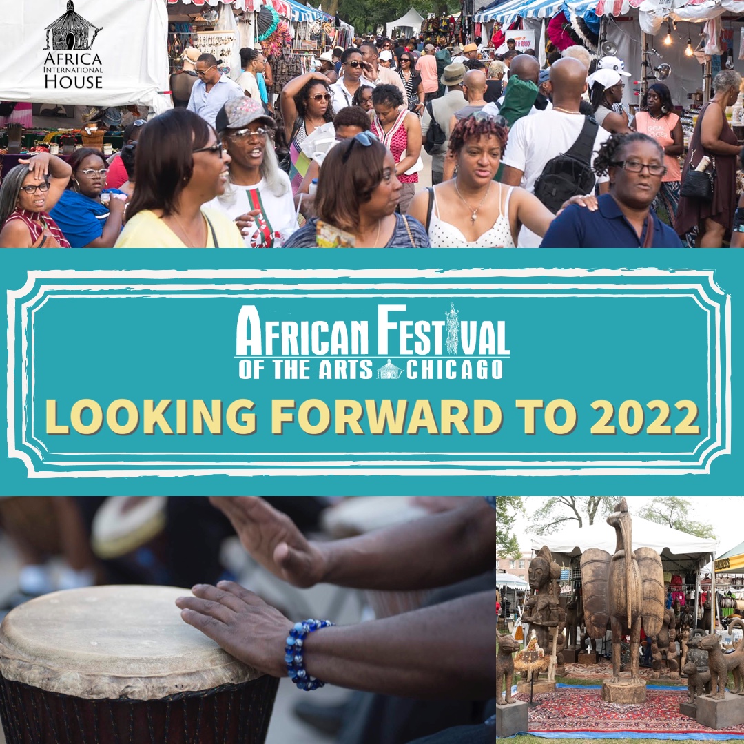 AIH thanks our patrons, friends, sponsors, vendors and volunteers for the support, patience and understanding at this time.  The African Festival of the Arts looks forward to returning in 2022. To Stay updated, please join the email list on our website  AIHUSA.org