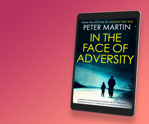 #IN #THE #FACE #OF #ADVERSITY #PETER #MARTIN #PSYCHOLOGICAL #THRILLER amzn.to/2GJljlO WHY DOES SHE WANT TO STOP HIM SEEING HIS KIDS?