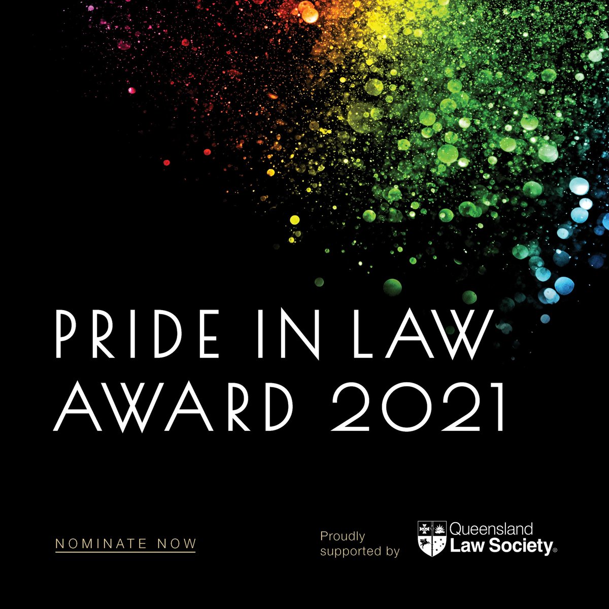 PRIDE IN LAW AWARD - The 2021 @prideinlaw Award was launched today. Nominations are open for a month through the @qldlawsociety website. Stay safe and hopefully we’ll see everyone at the Pride in Law Annual Address on Friday, 5 November 2021. Nominate now!