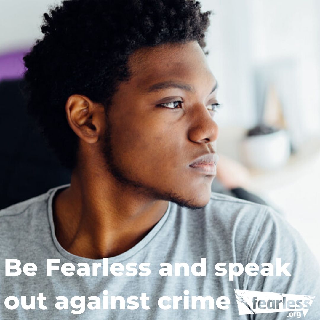 Reporting crime can be difficult but it's good to know that at fearless.org you identity remains completely 100% anonymous