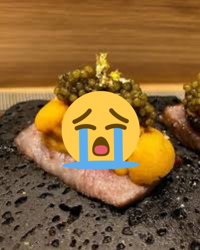 This has to stop : Piling up Caviar + Uni + Aged Beef + King crab + Gold leaves onto a dish, doesn't make it a Dish !