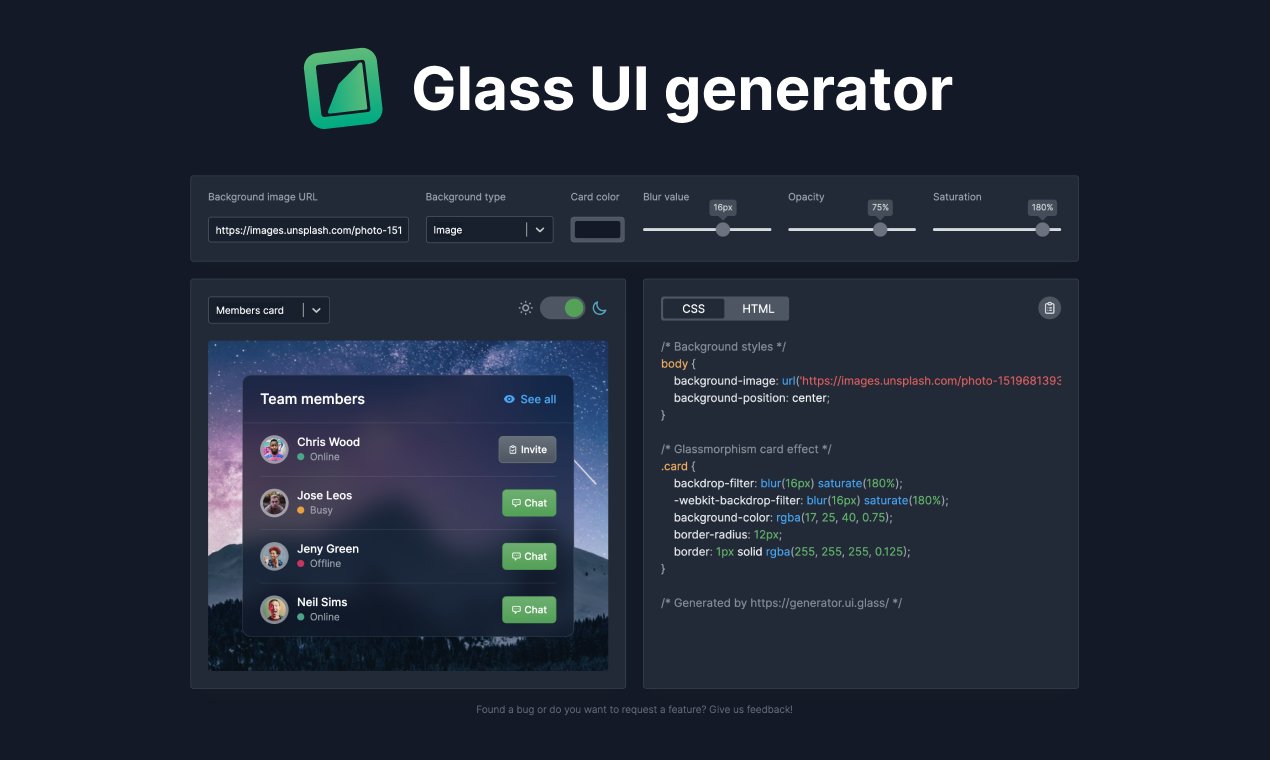 Glass UI Generator mang đến cho bạn sự thuận tiện và đơn giản trong việc thiết kế giao diện. Với nhiều mẫu mã và tính năng chỉnh sửa linh hoạt, bạn sẽ dễ dàng tạo nên những trang web đẹp mắt và thân thiện với người dùng.