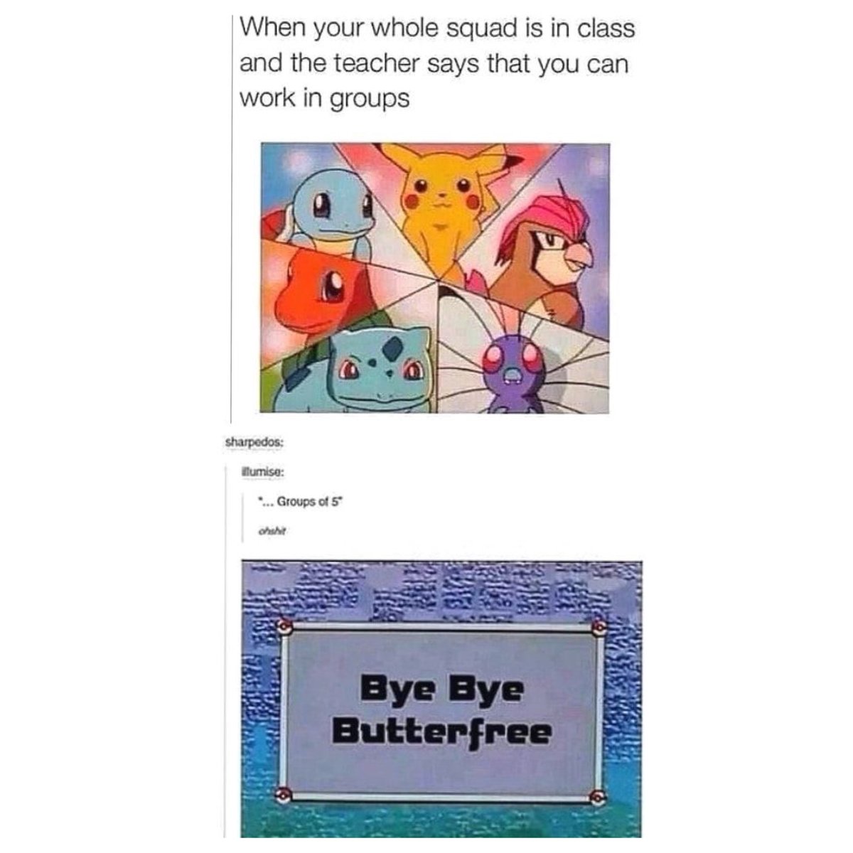 bye bye Butterfree