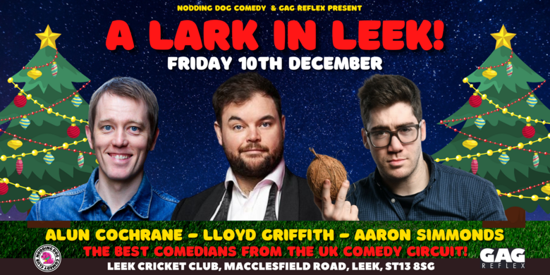We're back with another #ALarkInLeek!

Our bill is incredible, what a Christmas treat we have for you.

Alun Cochrane, <a href="/LloydGriffith/">Lloyd Griffith</a>, <a href="/RollingComedian/">Aaron Simmonds</a> and more! Do not miss this.

jokepit.com/comedy-in/stok…