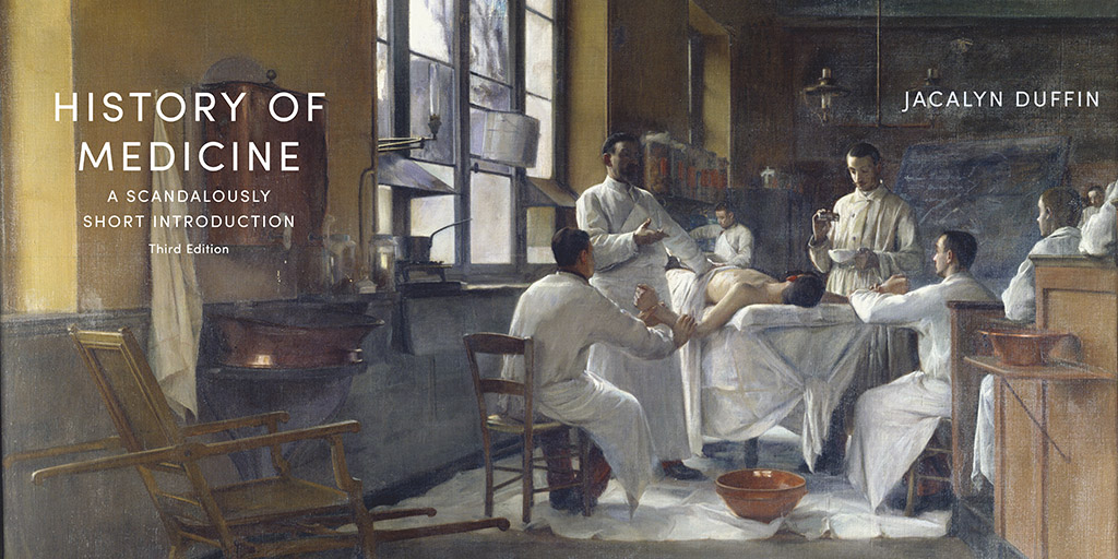 utpress's tweet photo. History of Medicine by Jacalyn Duffin is "concise but also entertaining and enlightening." You can hear Duffin speak at this year’s #ISHM2020! Learn more about the book here: https://t.co/NgUTZOyDr1 @ishm2020 #histmed https://t.co/K4ijiewWUR