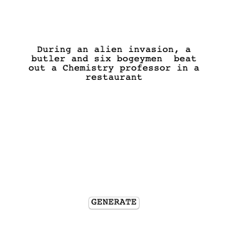 RandomLoglines's tweet photo. During an alien invasion, a butler and six bogeymen  beat out a Chemistry professor in a restaurant #random #hollywood #loglines #screenwriting #inspiration #oneliner #twoliner #monkey #typewriter @officialZolli https://t.co/Y9hwOUHW18