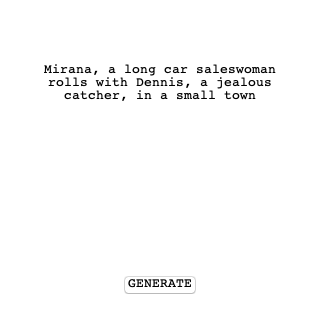 RandomLoglines's tweet photo. Mirana, a long car saleswoman rolls with Dennis, a jealous catcher, in a small town #random #hollywood #loglines #screenwriting #inspiration #oneliner #twoliner #monkey #typewriter @officialZolli https://t.co/QkHuGTDPDW