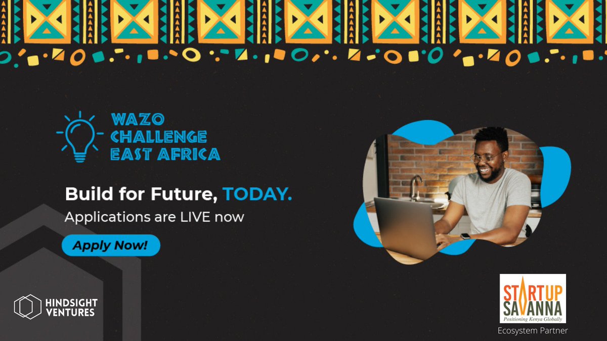 STARTUP SAVANNA PARTNERS WITH WAZO CHALLENGE 
Inviting techpreneurs between ages 18-30 to solve some of Kenya's toughest problems by applying to the Wazo Challenge East Africa programme on bit.ly/EAWazoChallenge. 
#StartupSavanna #PositioningKenyaGlobally #GlobalInnovations