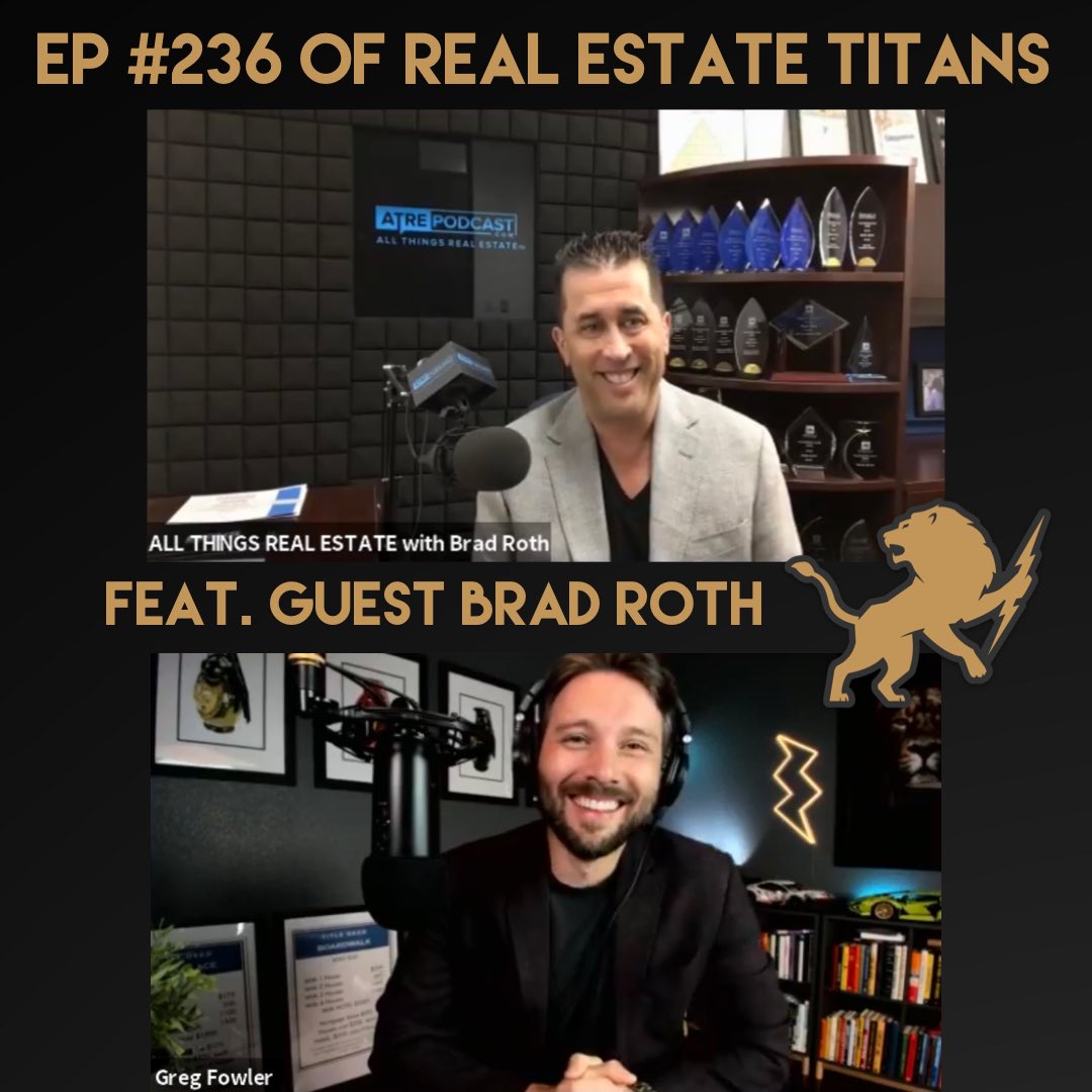 gregfowlerco's tweet image. Episode #236 of Real Estate Titans on the books! A big thanks to our special guest Brad Roth! If you missed it take a look back on our Facebook page. 🎙🎬🔥 #RealEstateTitans #LightningRounds #podcast 🦁⚡️