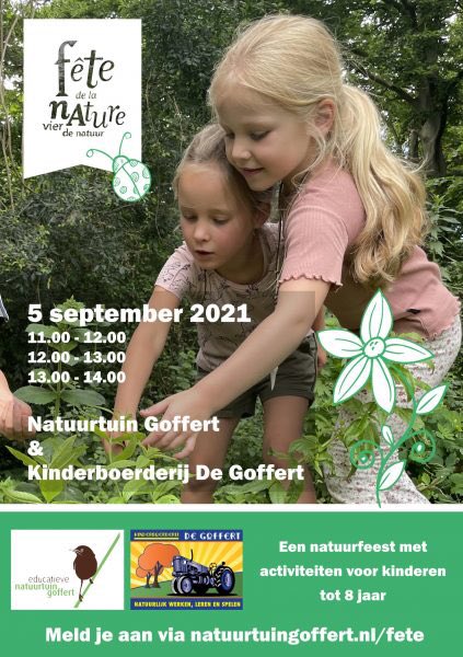 Zondag 5 september a.s.: Fête de la Nature in de Natuurtuin Goffert &amp; Kinderboerderij De Goffert. Ivm corona dit keer wel even vooraf aanmelden voor een ‘tijdsslot’, kijk op natuurtuingoffert.nl en natuurtuingoffert.nl/fete/