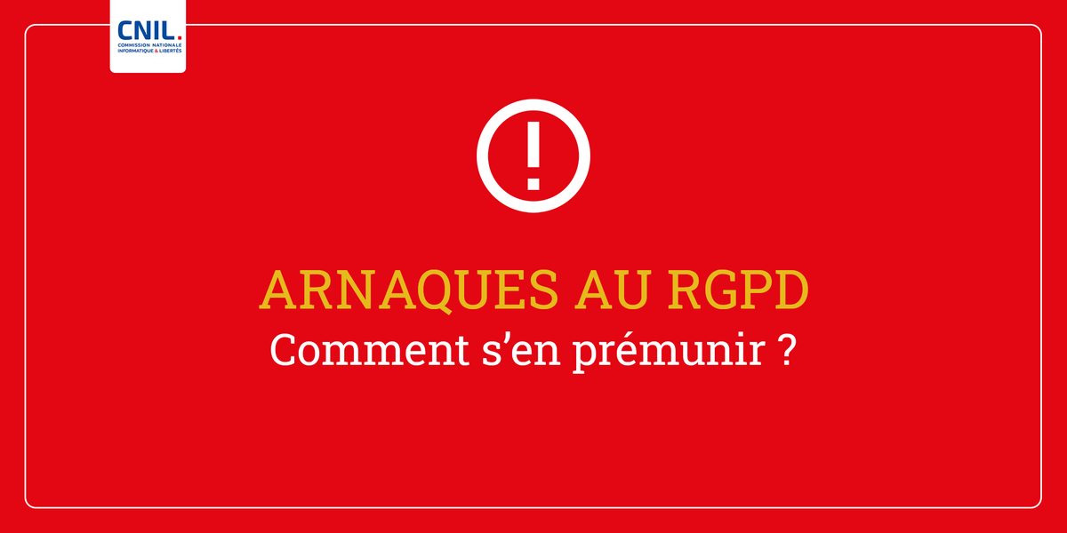 CNIL's tweet photo. #MardiConseil #ArnaqueRGPD ⚠️ Des tentatives d'escroquerie sont régulièrement effectuées par des individus se faisant passer pour la CNIL. N’y donnez jamais suite ! https://t.co/6CrTO8B8DA