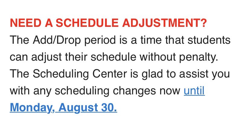 The last day for the drop/add period is August 30th! 🗓