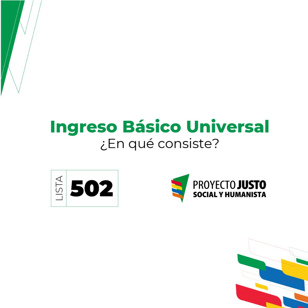 proyecto_justo's tweet photo. Ingreso Básico Universal 🟩 🟦🟥 🟧 🟨 ¿Qué es? Es una herramienta de seguridad social en la que todos los ciudadanos o residentes de un país reciben regularmente una suma de dinero sin condiciones.

En estas PASO 2021 | Lista 502

#ProyectoJUSTO #Candidatura #Argentina https://t.co/lzS7vf6mAM