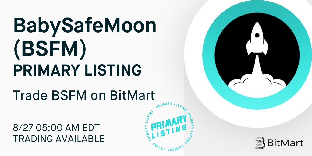 BitMartExchange's tweet photo. 🔔 BitMart is thrilled to announce the exclusive primary listing of BabySafeMoon (BSFM) @Baby_Safe_Moon. 

💰 The BSFM/USDT trading pair will be available soon!  

👉 Details: https://t.co/b9JBKXTROd https://t.co/JWG47zhpJQ