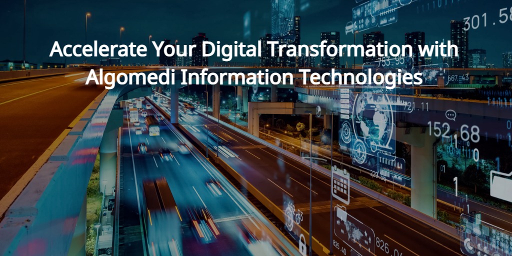 Accelerate your Digital Transformation with Algomedi Information Technologies. We transform companies.

Get more information: algomedi.com/contact

#digitaltransformation #innovation #accelerate