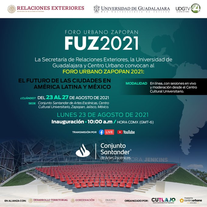 Desde 23 al 27 de agosto se llevará a cabo el Foro Urbano Zapopan 2021 #FUZ2021 organizado por la 
<a href="/SRE_mx/">Relaciones Exteriores</a>,  <a href="/udg_oficial/">Universidad de Guadalajara</a>, <a href="/CentroUrbano/">Centro Urbano</a>, <a href="/CANAL44TV/">Canal 44</a>, <a href="/cutlajo/">Cutlajo</a> y el <a href="/ConjSantander/">Conjunto Santander</a>
Regístrate bit.ly/FUZ21