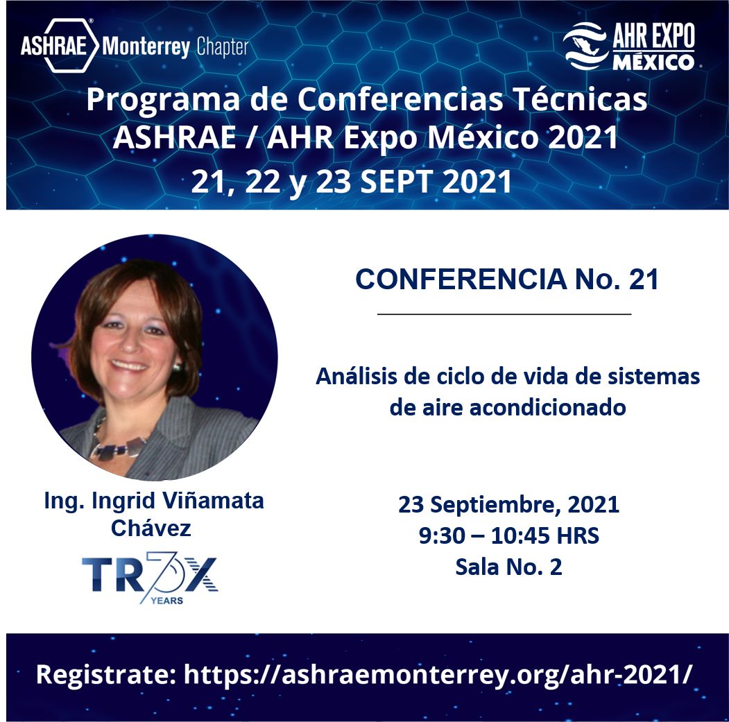 Los invitamos a la conferencia técnica que impartirán el Dr. Marco Adolph y la Ing. Ingrid Viñamata, dentro del programa de capacitación del ASHRAE/AHR 2021.

#ASHRAE #Monterrey #Conference2021 #Capacitación