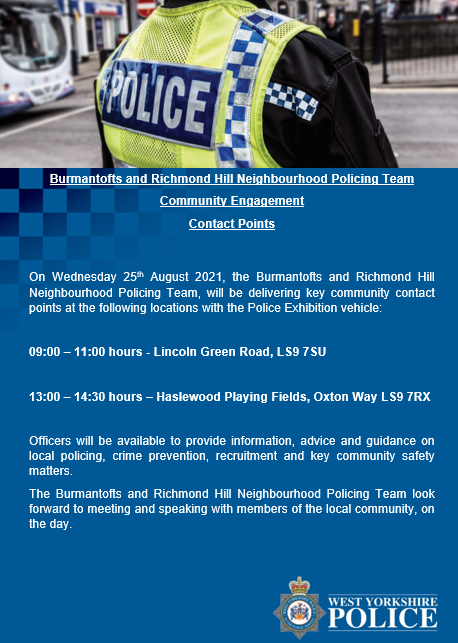 WYP_LeedsEast's tweet photo. Burmantofts and Richmond Hill NPT, will be delivering key community contact points tomorrow at:

Lincoln Green Road, LS9 7SU
09:00 - 11:00 hrs

Haslewood Playing Fields, Oxton Way LS9 7RX 
13:00 – 14:30 hours

#ContactPoints
#NPT 
#CommunityEngagement https://t.co/wfHR57eo27