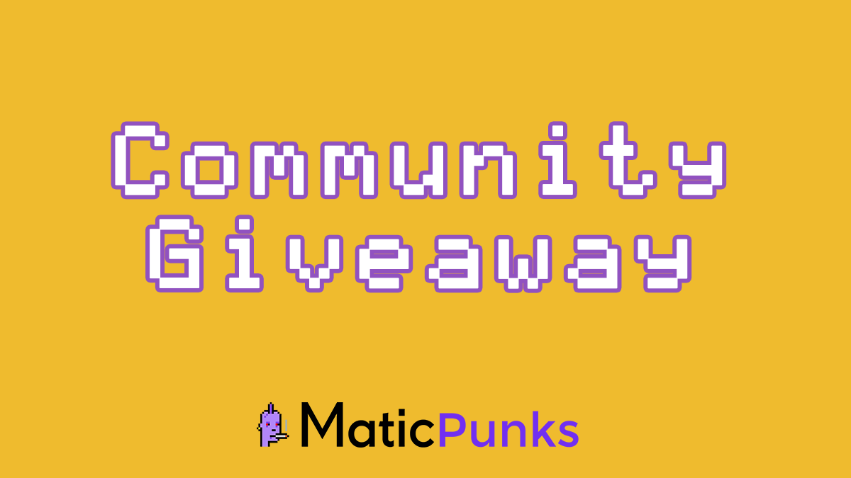 PunksOnMatic's tweet photo. 🚨Community Giveaway 🚨
We're giving away 40 MaticPunks to 20 people.

To win these unique punks:

- Own at least 1 MaticPunk
- Drop your Matic address

#NFT #NFTCommunitiy #NFTdrop https://t.co/hHOzV3zx0V