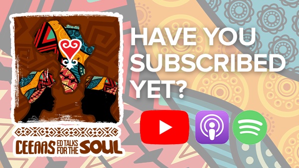 Ed Talks for the Soul is LIVE! Be sure you catch our latest episodes. We are on Youtube, Apple Podcasts, and Spotify Podcasts